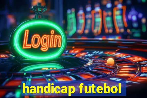 handicap futebol